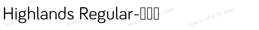 Highlands Regular字体转换